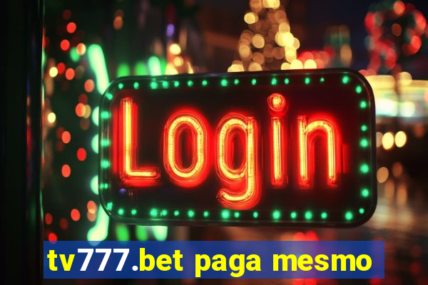tv777.bet paga mesmo